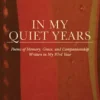 In My Quiet Years