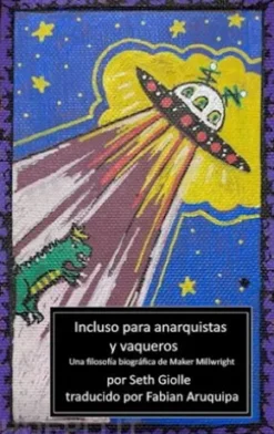 Incluso Para Anarquistas Y Vaqueros