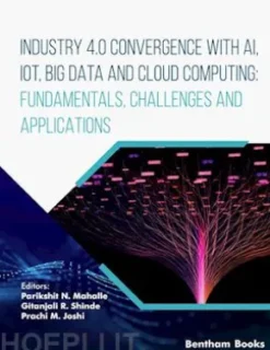 Industry 4.0 Convergence with AI, IoT, Big Data and Cloud Computing: Fundamentals, Challenges and Applications