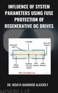 Influence of System Parameters Using Fuse Protection of Regenerative DC Drives
