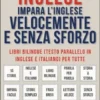 Inglese - Impara L'Inglese Velocemente e Senza Sforzo (Vol 2)