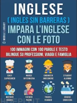 Inglese ( Ingles Sin Barreras ) Impara L’Inglese Con Le Foto (Vol 1)