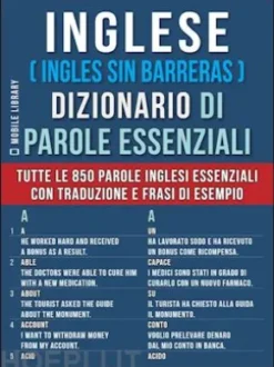 Inglese ( Ingles Sin Barreras )Dizionario di Parole Essenziali