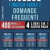 Inglese ( Inglese Facile ) Domande Frequenti (4 Libri en 1 Super Pack)
