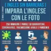 Inglese (English Da Zero) Impara L’Inglese Con Le Foto(Vol 11)