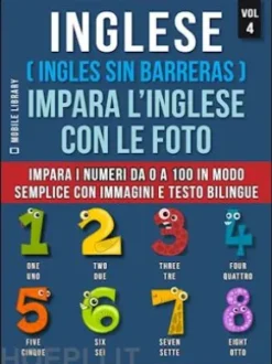 Inglese ( Ingles Sin Barreras ) Impara L’Inglese Con Le Foto (Vol 4)