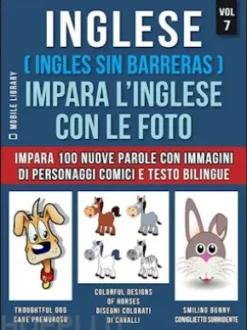 Inglese ( Ingles Sin Barreras ) Impara L’Inglese Con Le Foto (Vol 7)