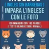 Inglese ( Ingles Sin Barreras ) Impara L’Inglese Con Le Foto (Vol 2)