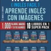 Inglés ( Inglés Facil ) Aprende Inglés con Imágenes (Super Pack 10 libros en 1)