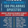 Inglés ( Inglés sin Barreras ) 100 Palabras - Opuestos