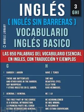 Inglés (Inglés Sin Barreras) Vocabulario Ingles Basico - 3 - GHI