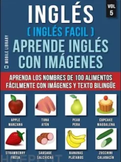 Inglés ( Inglés Facil ) Aprende Inglés con Imágenes (Vol 5)