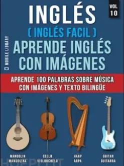 Inglés ( Inglés Facil ) Aprende Inglés con Imágenes (Vol 10)