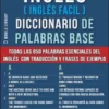 Inglés (Inglés Facil) Diccionario de Palabras Base