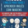 Inglês ( Inglês Para Todos ) Aprender Inglês Com Imagens (Vol 3)