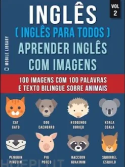 Inglês ( Inglês Para Todos ) Aprender Inglês Com Imagens (Vol 2)