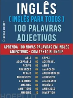 Inglês ( Inglês Para Todos ) 100 Palavras - Adjectivos