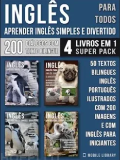 Inglês para todos - Aprender Inglês Simples e Divertido (4 livros em 1 Super Pack)