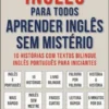 Inglês para todos - Aprender inglês sem mistério(Vol 2)