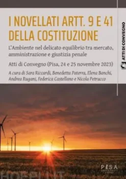 I novellati artt. 9 e 41 della Costituzione