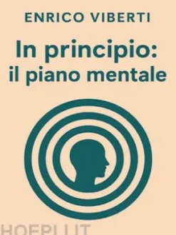 In principio: il piano mentale