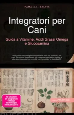 Integratori per Cani: Guida a Vitamine, Acidi Grassi Omega e Glucosamina
