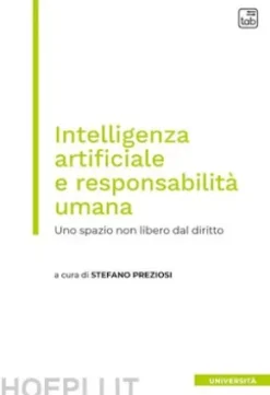 Intelligenza artificiale e responsabilità umana
