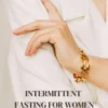 Intermittent Fasting for Women: The Key to Your Dream Figure Without the Yo-Yo Effect and Starvation (Cookbook with 500+ Low-Calorie Recipes to Burn Fat - Healthy Weight Loss with 16:8 / 5:2)
