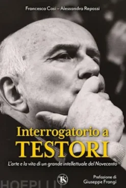 Interrogatorio a Testori