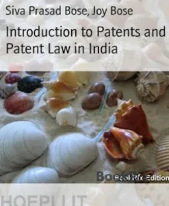 Introduction to Patents and Patent Law in India