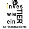 Investier wie ein Tier 52 FinanzGedichte aus 2022 by Frederic Buchheit
