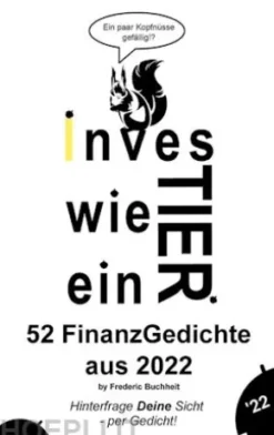 Investier wie ein Tier 52 FinanzGedichte aus 2022 by Frederic Buchheit