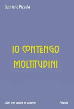 Io contengo moltitudini