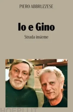 Io e Gino