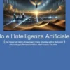 Io e l’Intelligenza Artificiale