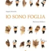 Io sono foglia. Nuova edizione