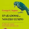 I paradossi del nostro tempo