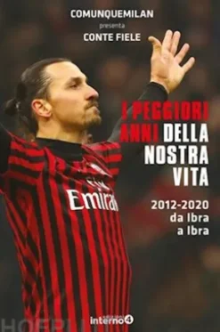 I peggiori anni della nostra vita