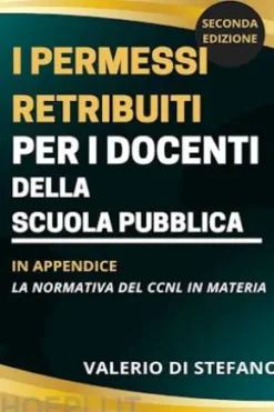 I permessi retribuiti per i docenti della scuola pubblica