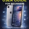 iPhone 17e User Guide for Beginners