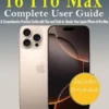 iPhone 16 Pro Max Complete User Guide