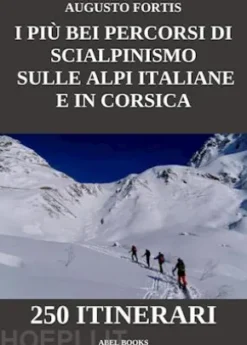 I più bei percorsi di scialpinismo sulle Alpi Italiane e in Corsica