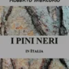 I pini neri in Italia