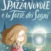 Iride Spazzanuvole e la Torre dei Sogni