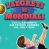 I segreti dei mondiali