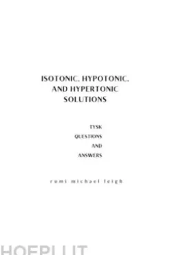 Isotonic, Hypotonic, and Hypertonic Solutions