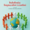 Italofonia: lingua oltre i confini