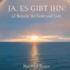 Ja, es gibt IHN!