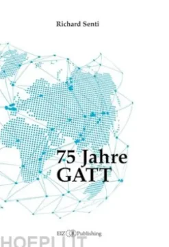 75 Jahre GATT