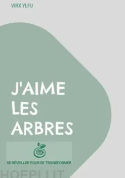 J'aime les arbres